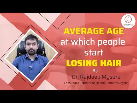 Understanding BALDING - When does HAIR LOSS begins & what happens Next? - Dr. Rajdeep Mysore